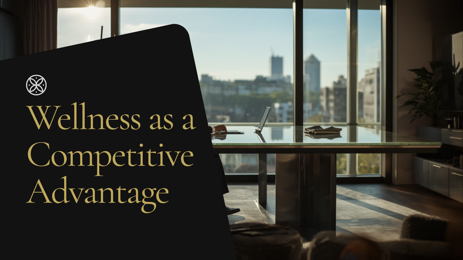 Wellness as a Competitive Advantage